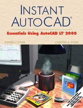 Paperback Instant AutoCAD: Essentials Using AutoCAD 2000 Book