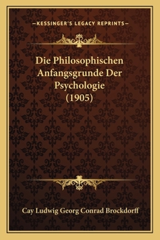 Paperback Die Philosophischen Anfangsgrunde Der Psychologie (1905) [German] Book