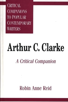 Hardcover Arthur C. Clarke: A Critical Companion Book