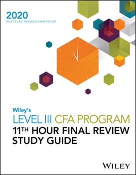 Paperback Wiley's Level III Cfa Program 11th Hour Final Review Study Guide 2020 Book
