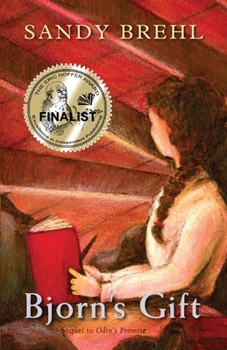 Paperback Bjorn's Gift: Sequel to ODIN'S PROMISE Book