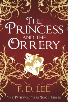 The Princess And The Orrery - Book #3 of the Pathways Tree