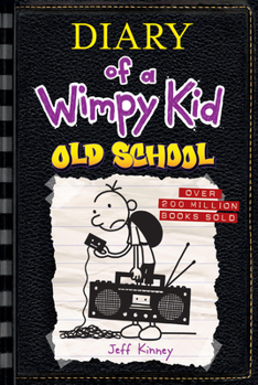 Old School - Book #10 of the Diary of a Wimpy Kid