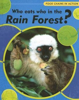 Hardcover Who Eats Who in the Rainforest? Book