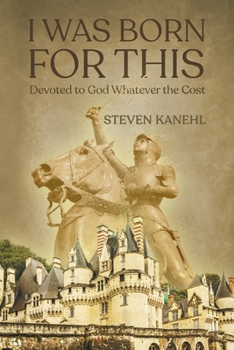 Paperback I Was Born for This: Devoted to God Whatever the Cost Book