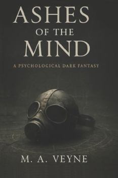 Paperback Ashes of the Mind: A Psychological Dark Fantasy Book