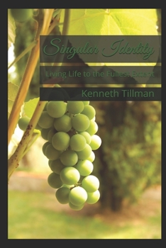 Paperback Singular Identity: Living Life to the Fullest Extent Book