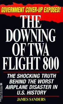 Mass Market Paperback The Downing of TWA Flight 800 Book