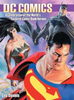 Paperback DC Comics: A Celebration of the World's Favorite Comic Book Heroes Book