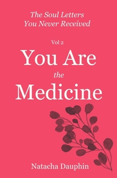 Paperback The Soul Letters Vol 2. You Are The Medicine Book