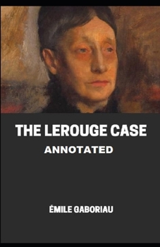 Paperback The Lerouge Case Annotated Book