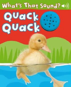 Hardcover Quack Quack (What's That Sound Series) Book