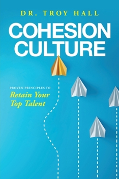 Paperback Cohesion Culture: Proven Principles to Retain Your Top Talent Book