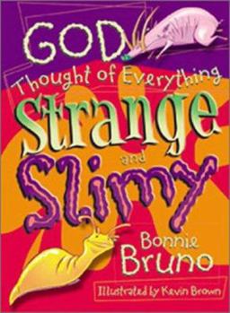 Paperback God Thought of Everything Strange and Slimy Book