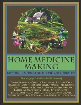 Paperback Home Medicine Making: Kitchen Remedies for Village Herbalists Book