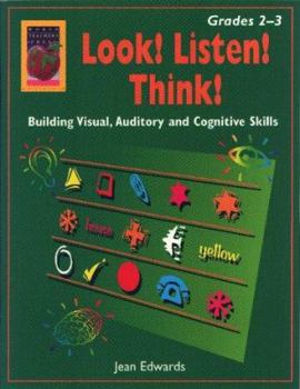 Paperback Look! Listen! Think!, Grades 2-3: Building Visual, Auditory and Cognitive Skills Book