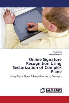 Paperback Online Signature Recognition Using Sectorization of Complex Plane Book