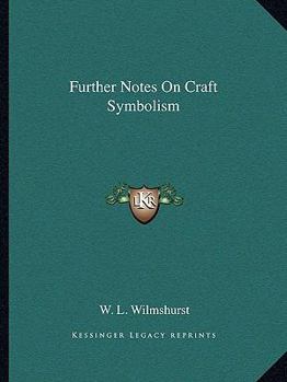 Paperback Further Notes On Craft Symbolism Book