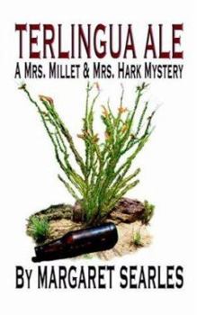 Paperback Terlingua Ale, a Mrs. Millet & Mrs. Hark Mystery Book