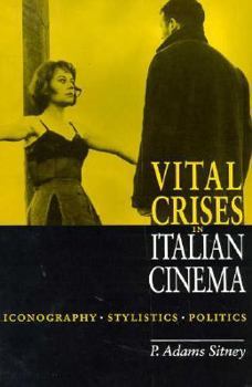 Paperback Vital Crises in Italian Cinema: Iconography, Stylistics, Politics Book