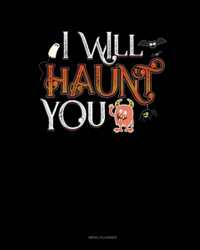 Paperback I Will Haunt You: Menu Planner Book
