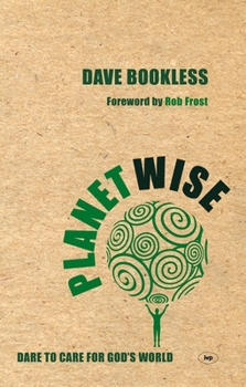 Paperback Planetwise: Dare to Care for God's World Book