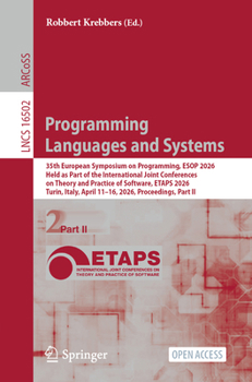 Paperback Programming Languages and Systems: 35th European Symposium on Programming, ESOP 2026, Held as Part of the International Joint Conferences on Theory an Book