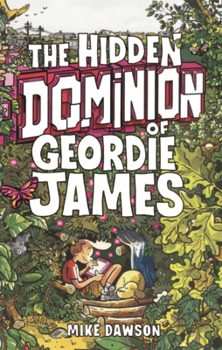Hidden Dominion of Geordie James