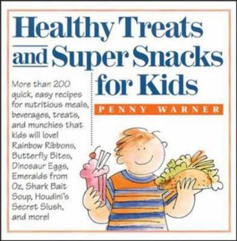 Paperback Healthy Treats and Super Snacks for Kids Book