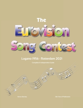 Paperback The Complete & Independent Guide to the Eurovision Song Contest 2021 Book