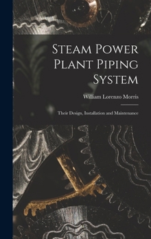 Hardcover Steam Power Plant Piping System: Their Design, Installation and Maintenance Book