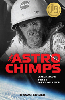 Paperback The Astrochimps: America's First Astronauts Book