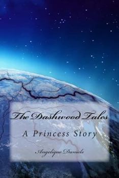 Paperback The Dashwood Tales;: A Princess Story Book