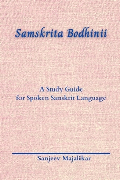 Paperback Samskrita Bodhinii: A Study Guide for Spoken Sanskrit Language Book