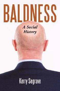 Paperback Baldness: A Social History Book