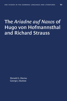 Paperback The Ariadne Auf Naxos of Hugo Von Hofmannsthal and Richard Strauss Book