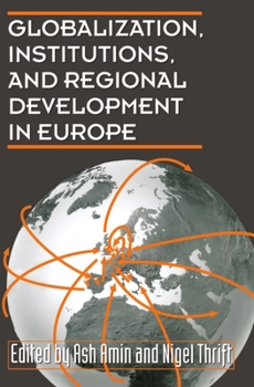 Paperback Globalization, Institutions, and Regional Development in Europe Book