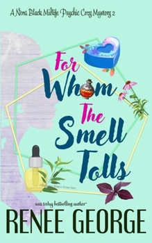 Paperback For Whom the Smell Tolls: A Paranormal Women's Fiction Novel Book