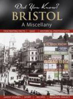 Bristol: A Miscellany - Book  of the Did You Know?