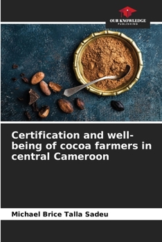 Paperback Certification and well-being of cocoa farmers in central Cameroon Book