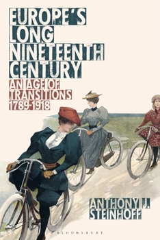 Paperback Europe's Long Nineteenth Century: An Age of Transitions, 1789-1918 Book