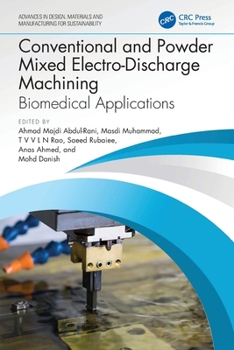 Conventional and Powder Mixed Electro-Discharge Machining : Biomedical Applications