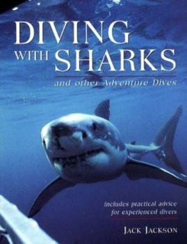 Paperback Diving with Sharks: And Other Adventure Dives Book
