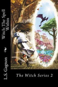 Witch: The Spell Within (The Witch Series) - Book #2 of the Witch