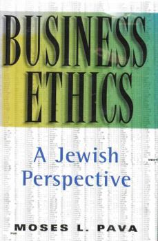 Library Binding Business Ethics: A Jewish Perspective Book