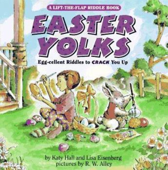 Paperback Easter Yolks: Egg-Cellent Riddles to Crack You Up Book