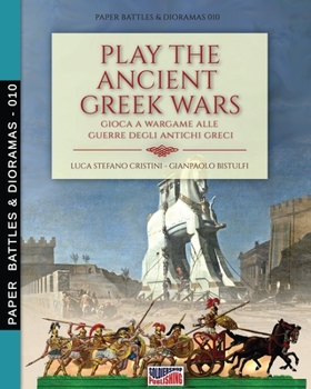 Paperback Play the Ancient Greek war: Gioca a Wargame alle guerre degli antichi Greci Book