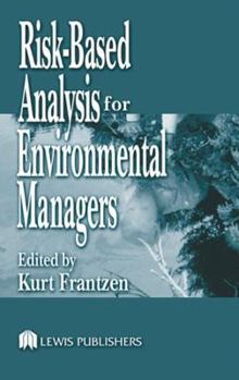 Hardcover Risk-Based Analysis for Environmental Managers Book