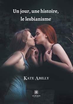 Paperback Un jour, une histoire, le lesbianisme [French] Book