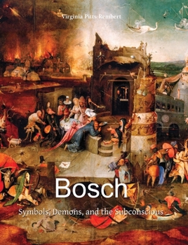 Hardcover Bosch: Symbols, Demons, and the Subconscious Book